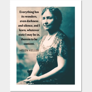 Helen Keller quote: Everything has its wonders, even darkness and silence... Posters and Art